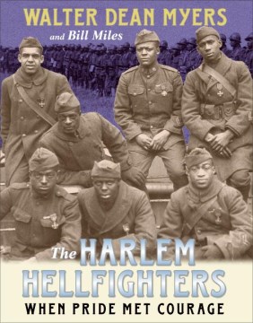 The Harlem Hellfighters : when pride met courage