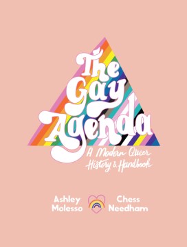 The gay agenda : a modern queer history & handbook