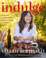 Indulge : delicious and decadent dishes to enjoy and share
