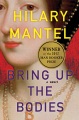 Bring up the bodies : a novel