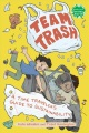 Team trash : a time traveler's guide to sustainability