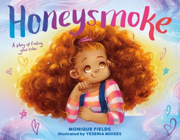 Honeysmoke : a story of finding your color