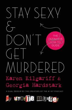 Stay sexy & don't get murdered : the definitive how-to guide