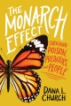 The monarch effect : surviving poison, predators, and people