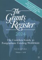The grants register 2024 : the complete guide to postgraduate funding worldwide.