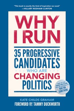 Why I run : 35 progressive candidates who are changing politics