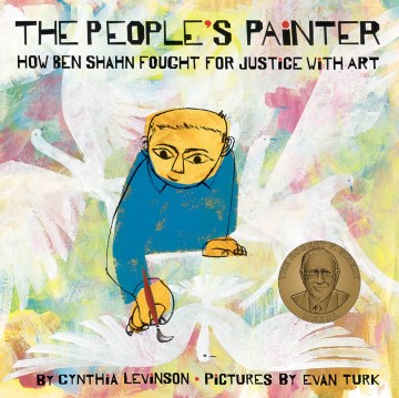 The people's painter : how Ben Shahn fought for justice with art