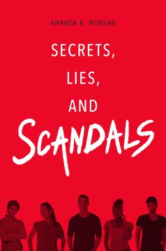 Secrets, lies, and scandals