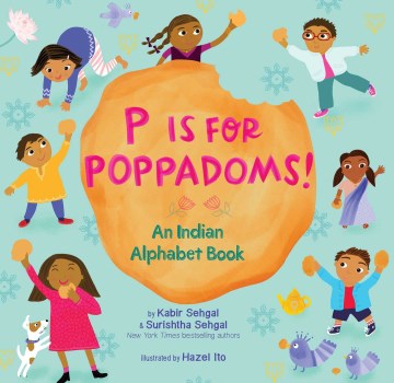 P is for poppadoms : an Indian alphabet book