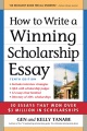 How to write a winning scholarship essay : 30 essays that won over $3 million in scholarships