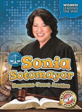 Sonia Sotomayor : Supreme Court Justice