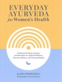 Everyday Ayurveda for women