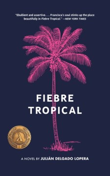 Fiebre tropical : a novel