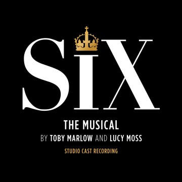 Six : the musical : studio cast recording
