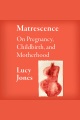 Matrescence