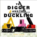 The digger and the duckling