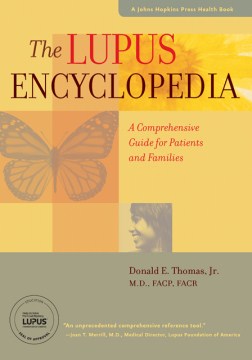 Lupus Encyclopedia, The: A Comprehensive Guide for Patients and Families