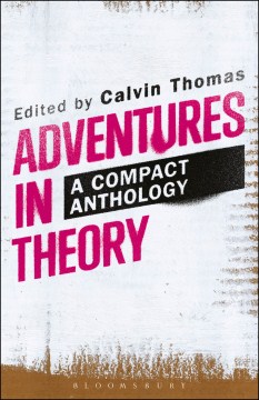 Adventures in Theory: A Compact Anthology