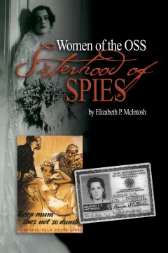 Sisterhood Of Spies:  The Women Of The OSS