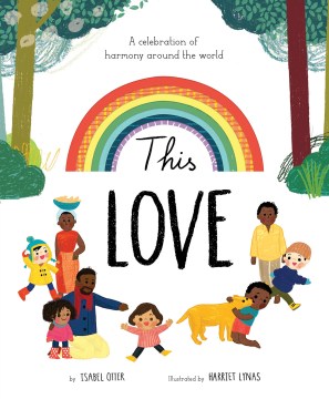 This Love: A Celebration of Harmony Around With World