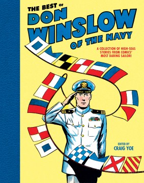 Best Of Don Winslow Of The Navy, The:  A Collection Of High-Seas Stories From Comics' Most Daring Sailor