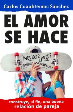 El Amor se hace / Love is Made