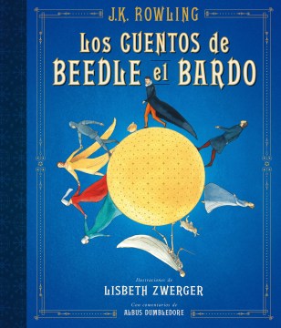 Los cuentos de Beedle el Bardo / The Tales of Beedle the Bard