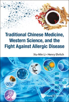 Traditional Chinese Medicine, Western Science, and the Fight Against Allergic Disease