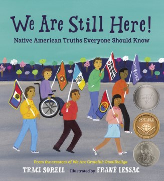 We are still here! : Native American truths everyone should know