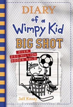 Diary of a Wimpy Kid : Big Shot   style=width: 200px;