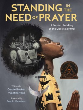 Standing in the Need of Prayer: A Modern Retelling of the Classic Spiritual style=width: 200px;